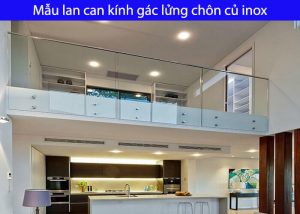 Mẫu lan can kính gác lửng chôn củ inox