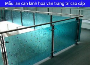 Mẫu lan can kính hoa văn trang trí cao cấp