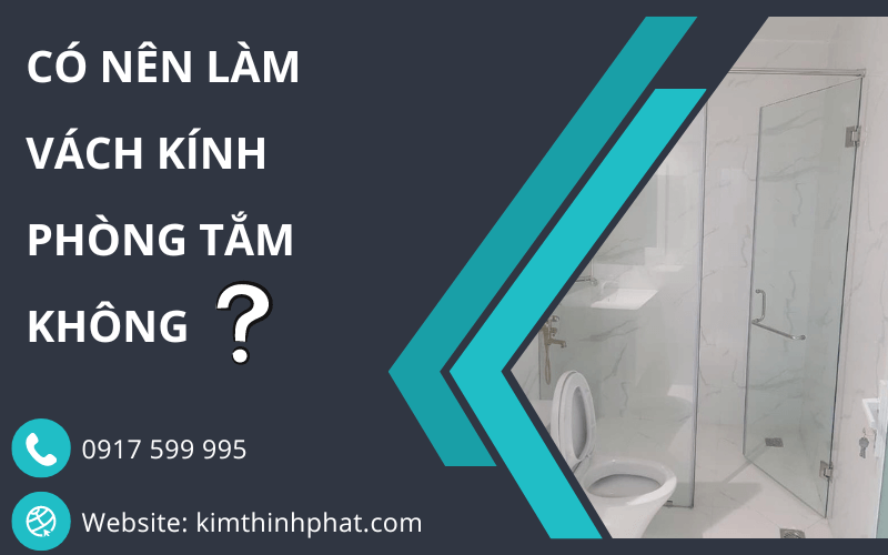 có nên làm vách kính phòng tắm không
