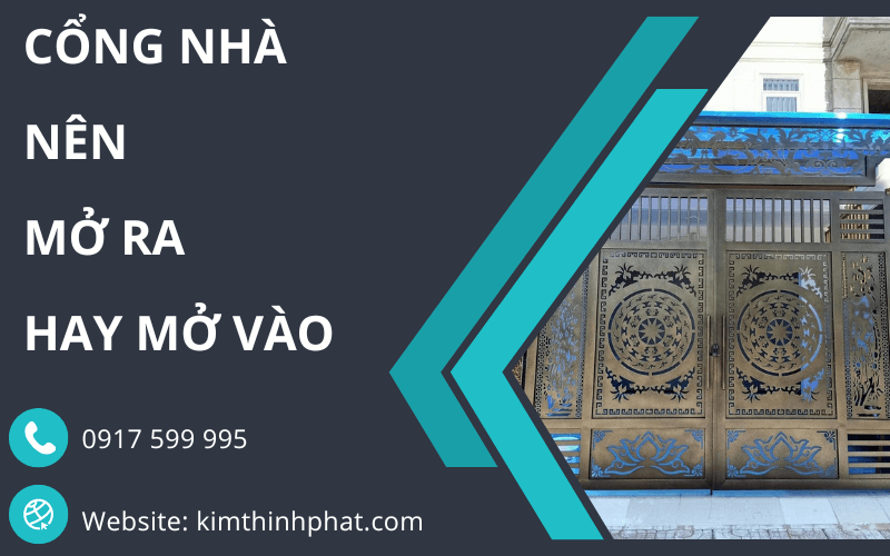 Cổng nhà nên mở ra hay mở vào